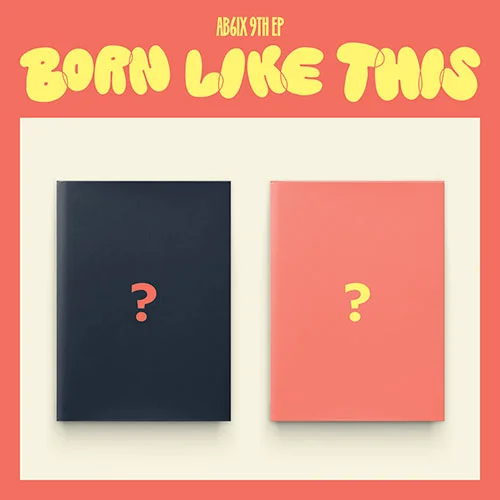 AB6IX 9th Ep Album – Born Like This