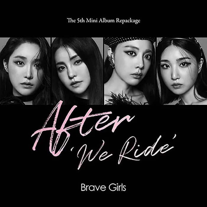 BRAVE GIRLS – AFTER WE RIDE (5TH MINI ALBUM REPACKAGE)