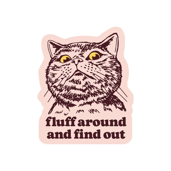 Fluff Around Sticker