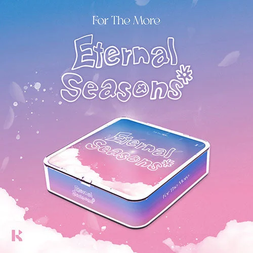 For The More 1st Ep Album – Eternal Seasons (Album Kit)