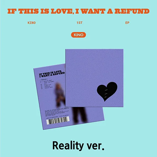 Kino 1st Ep Album – If This Is Love, I Want A Refund (Reality Ver.)