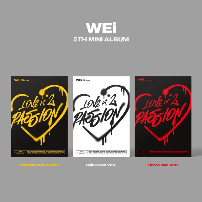 WEi – 5TH MINI ALBUM [LOVE PT.2 : PASSION] (3 VERSIONS)