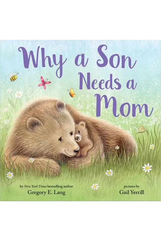 WHY A SON NEEDS A MOM