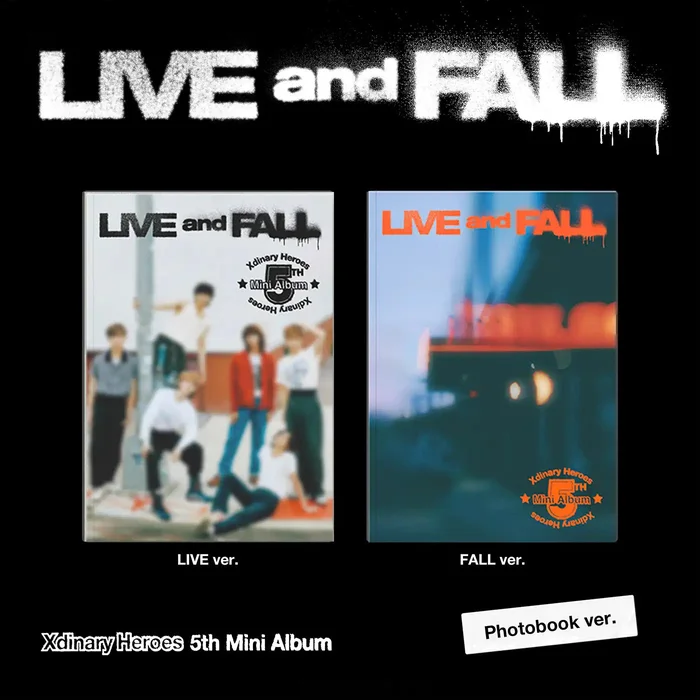 XDINARY HEROES – 5TH MINI ALBUM [LIVE AND FALL] (2 VERSIONS)