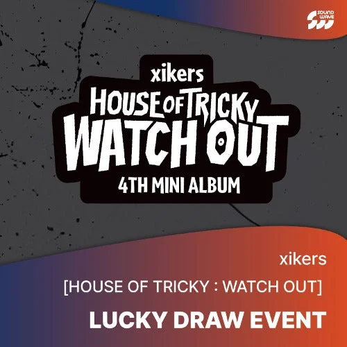 Xikers – House Of Tricky : Watch Out 4th Mini Album (Soundwave Lucky Draw Event)